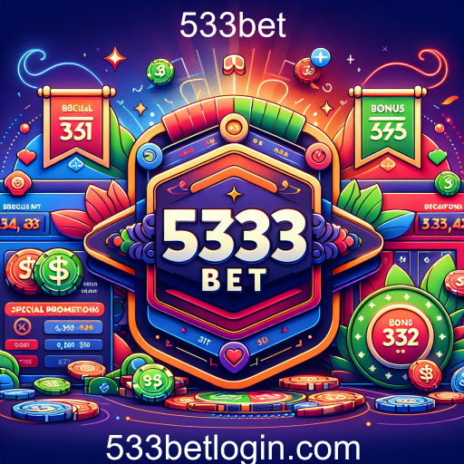 Explore as Promoções Especiais da 533bet: Oportunidades Imperdíveis para Jogadores